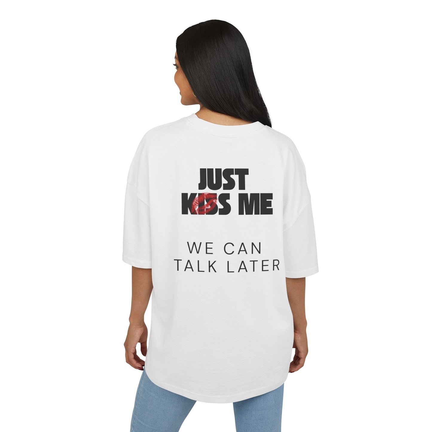 JUST KISS ME