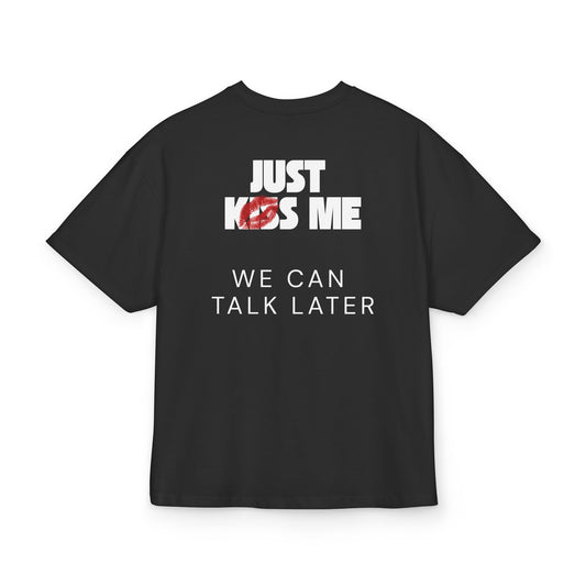 JUST KISS ME
