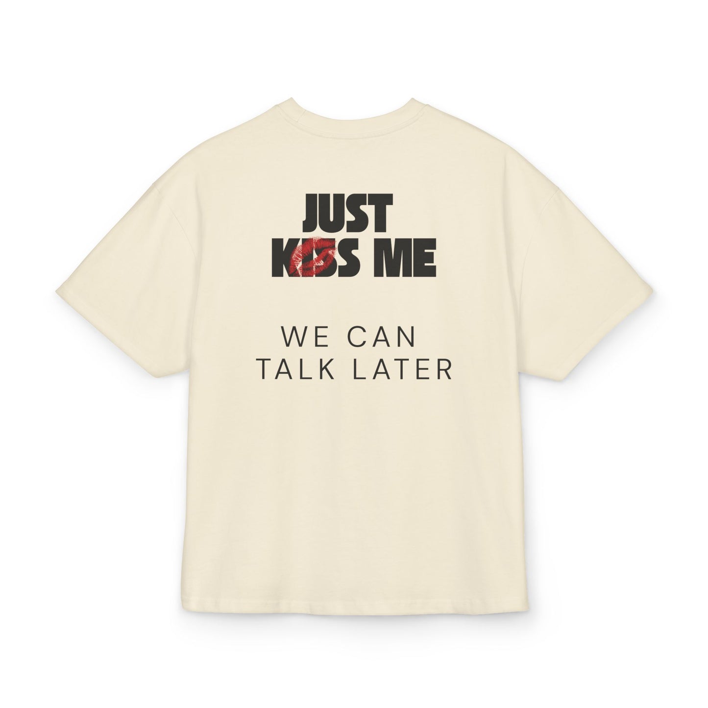 JUST KISS ME
