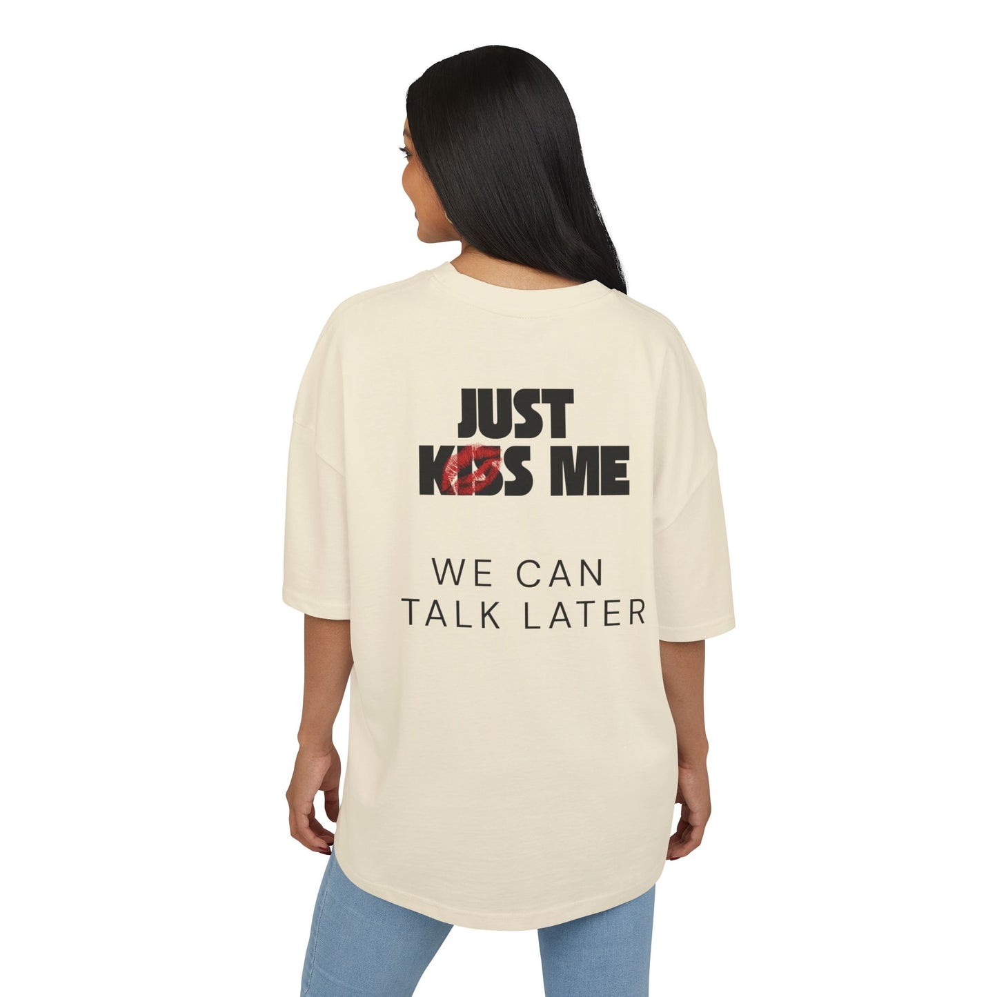 JUST KISS ME