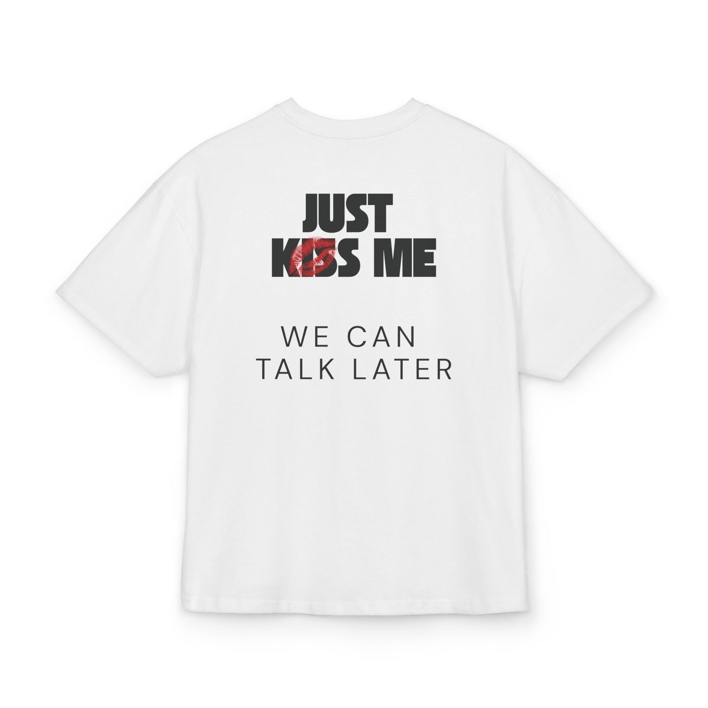 JUST KISS ME