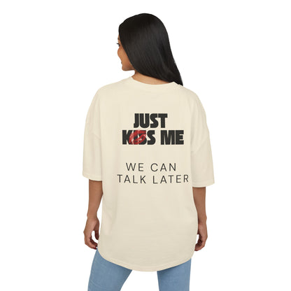 JUST KISS ME